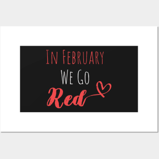 In February We Go Red - Cute Heart Disease Awareness - American Women Heart Disease Awareness Posters and Art